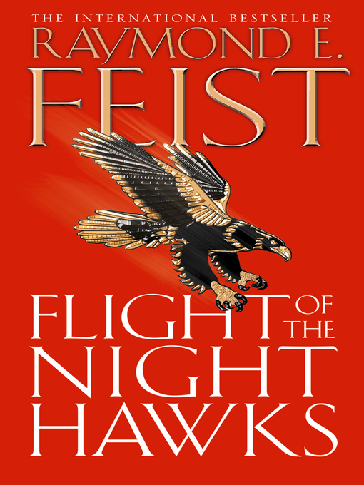Title details for Flight of the Night Hawks by Raymond E. Feist - Wait list